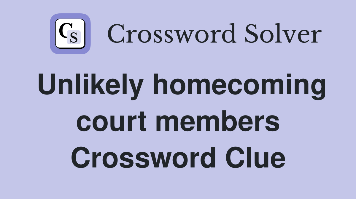 Unlikely homecoming court members Crossword Clue