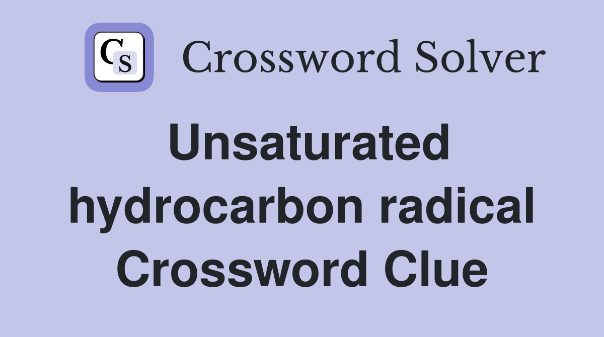 Unsaturated hydrocarbon radical Crossword Clue
