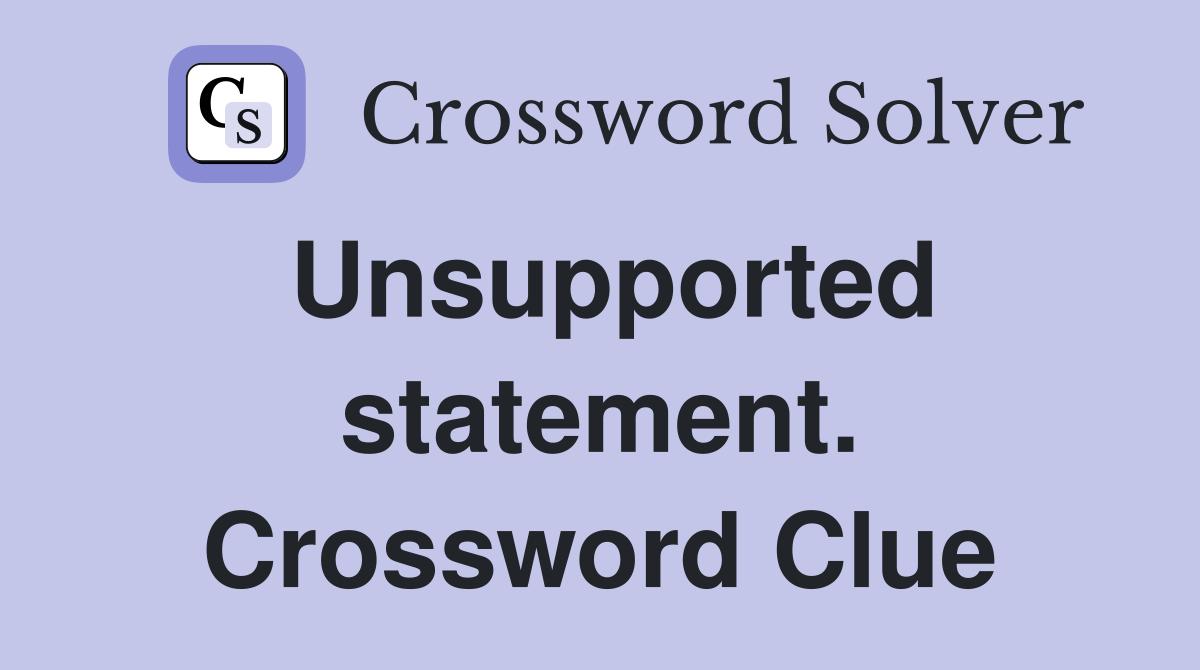 Unsupported statement. Crossword Clue