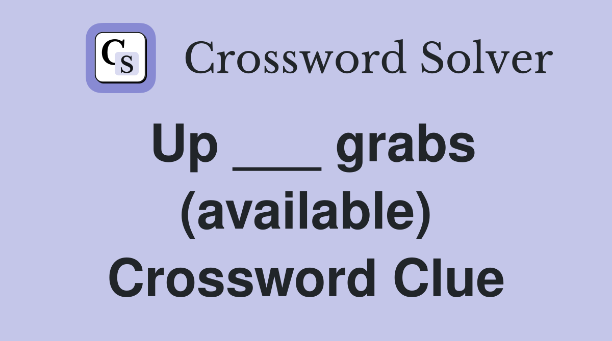 Up ___ grabs (available) Crossword Clue