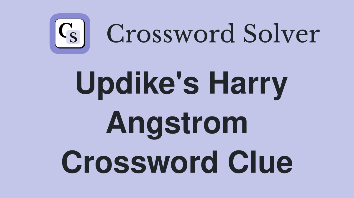 Updike's Harry Angstrom Crossword Clue