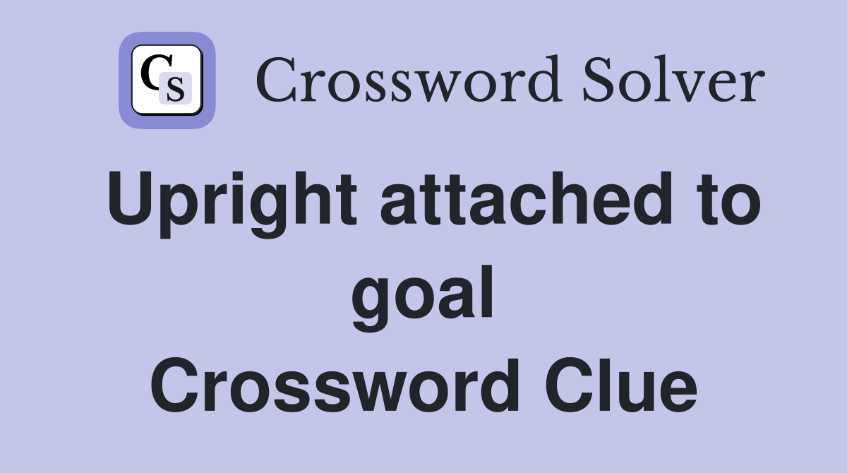 Upright attached to goal Crossword Clue