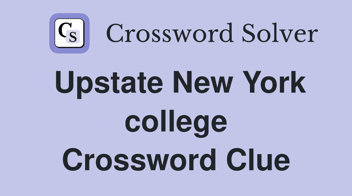 Upstate New York college Crossword Clue