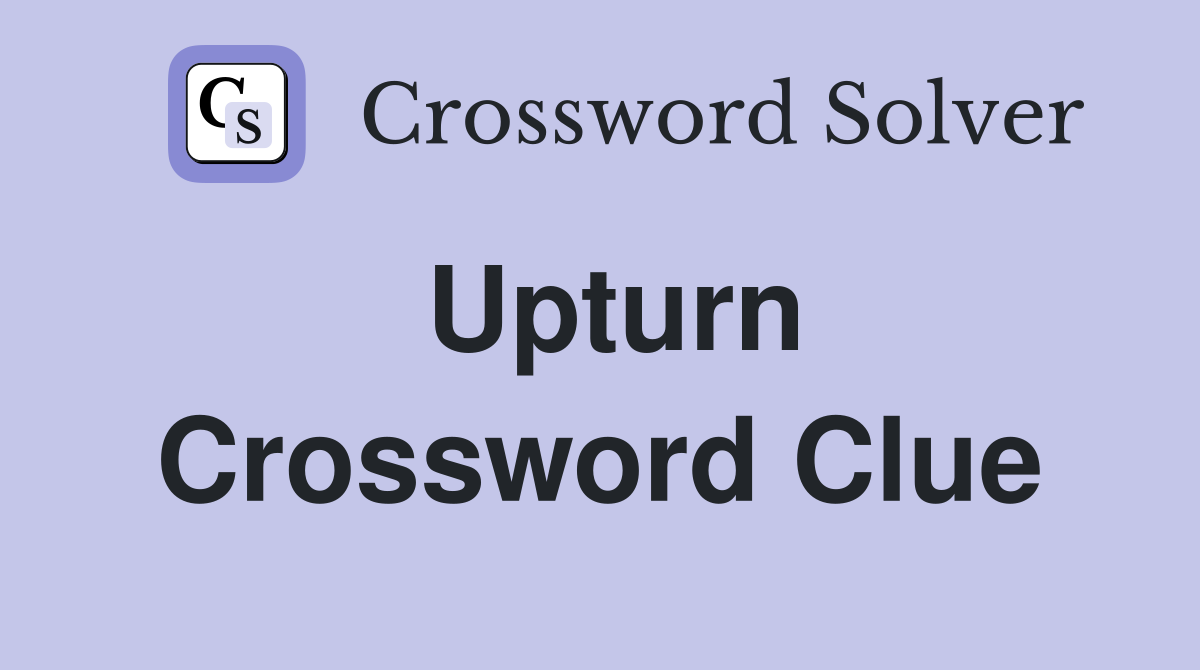 Upturn Crossword Clue