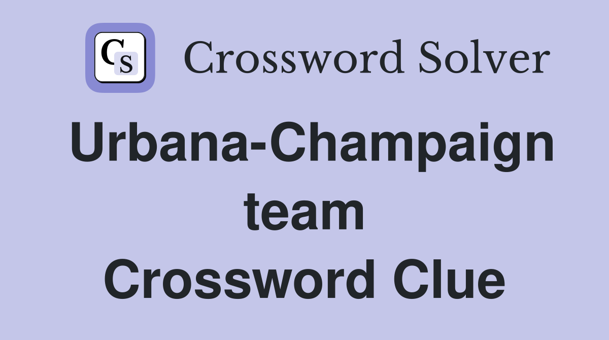 Urbana-Champaign team Crossword Clue