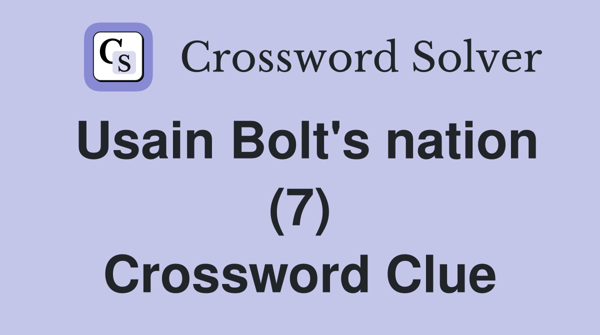 Usain Bolt's nation (7) Crossword Clue