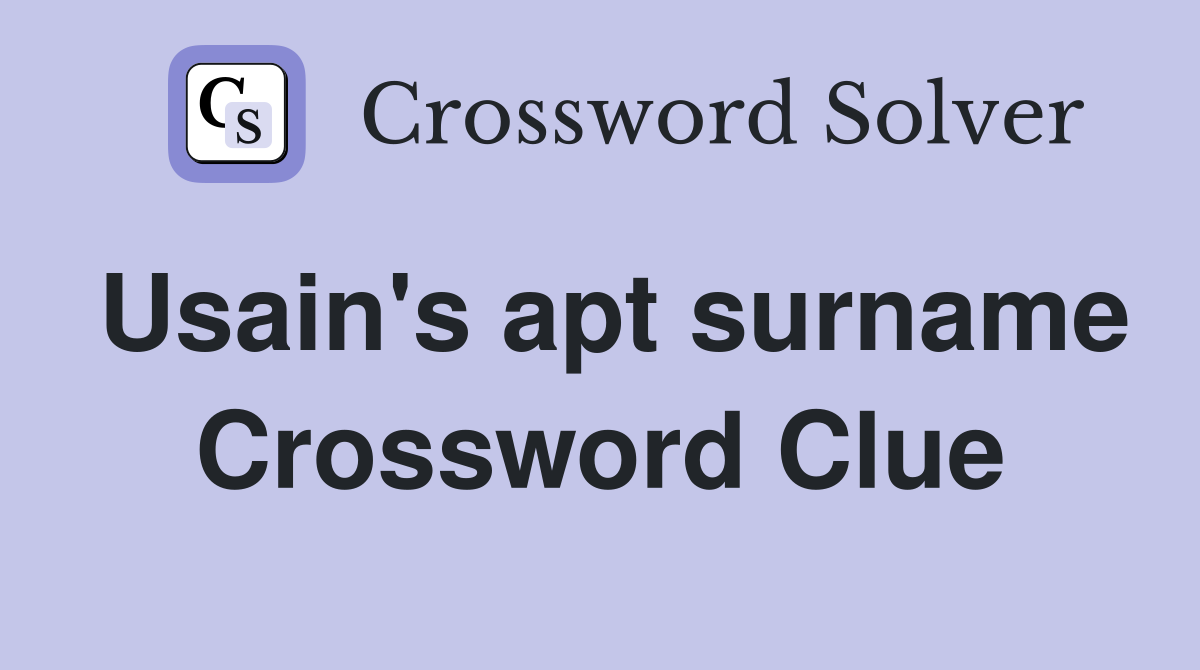 Usain's apt surname Crossword Clue