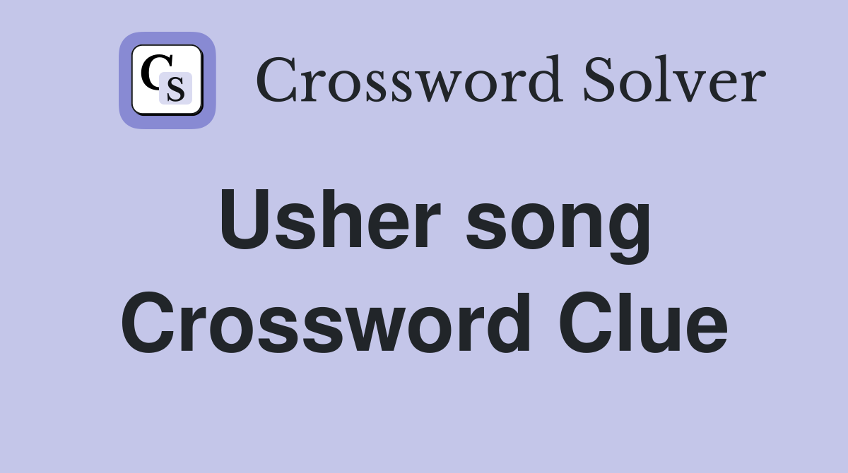 Usher song Crossword Clue