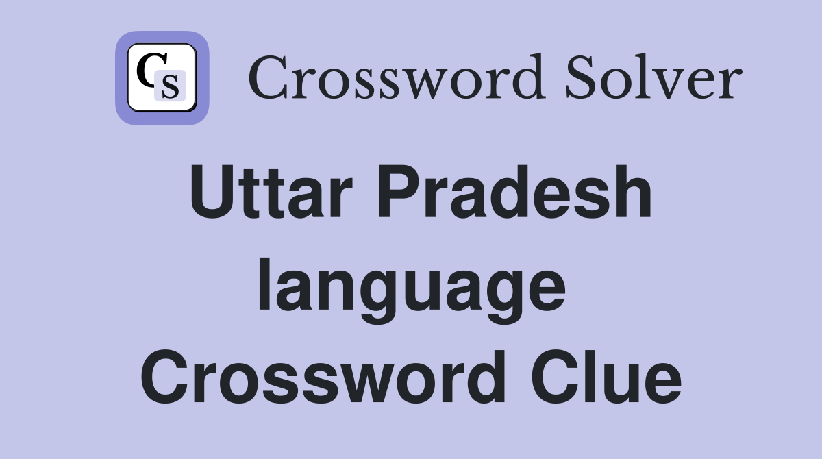 Uttar Pradesh language Crossword Clue