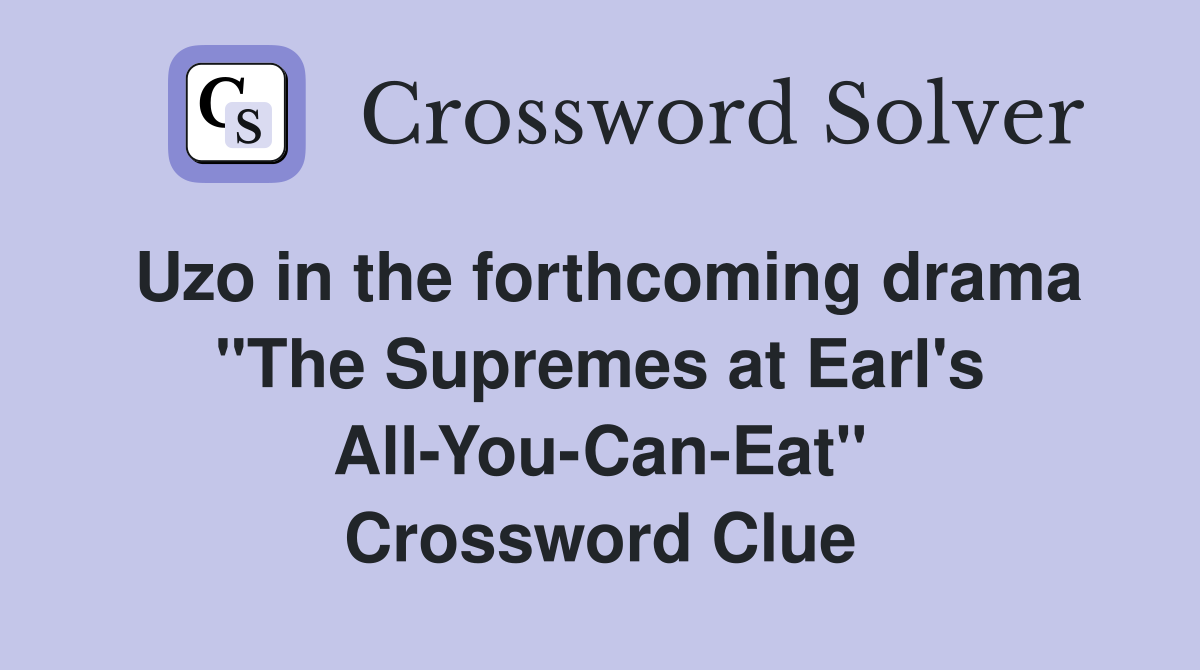 Uzo in the forthcoming drama quot The Supremes at Earl #39 s All You Can Eat