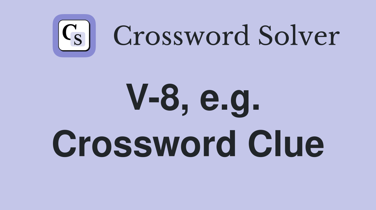 V-8, e.g. Crossword Clue