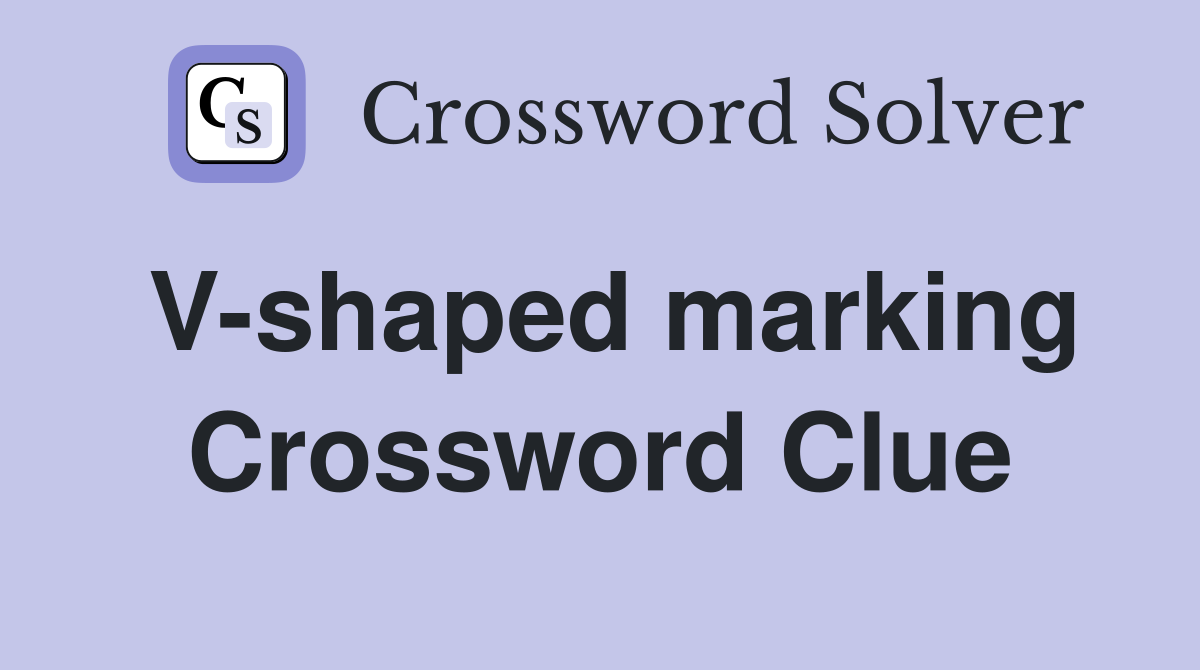 V-shaped marking Crossword Clue