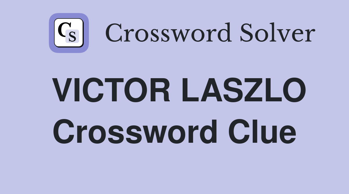 VICTOR LASZLO Crossword Clue