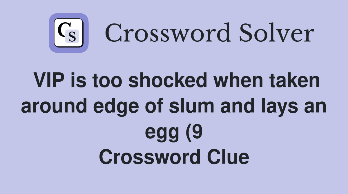 VIP is too shocked when taken around edge of slum and lays an egg (9 VIP is too shocked when taken around edge of slum and lays an egg (9