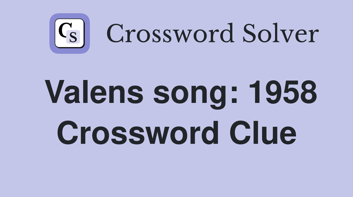 Valens song: 1958 Crossword Clue