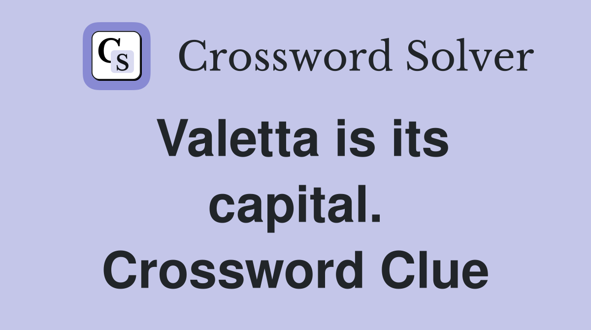 Valetta is its capital. Crossword Clue