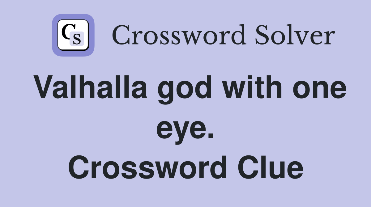 Valhalla god with one eye. Crossword Clue