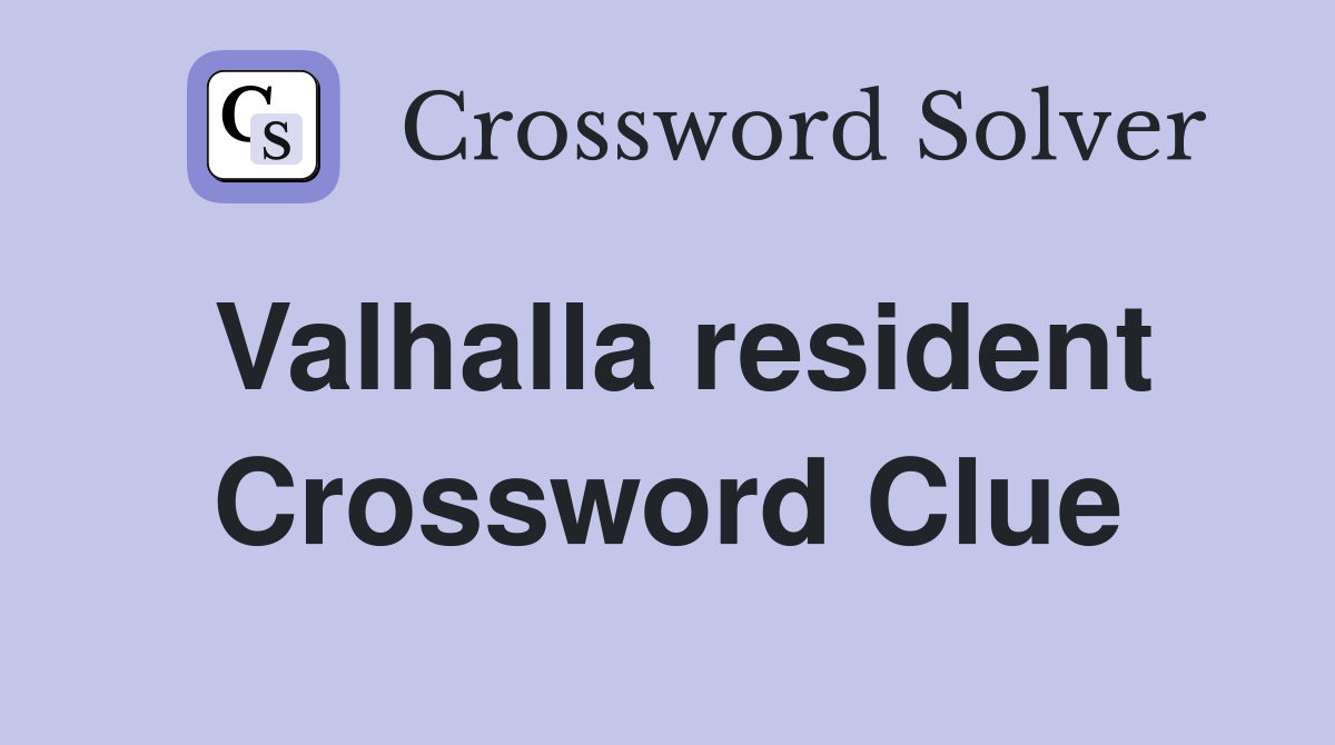 Valhalla resident Crossword Clue