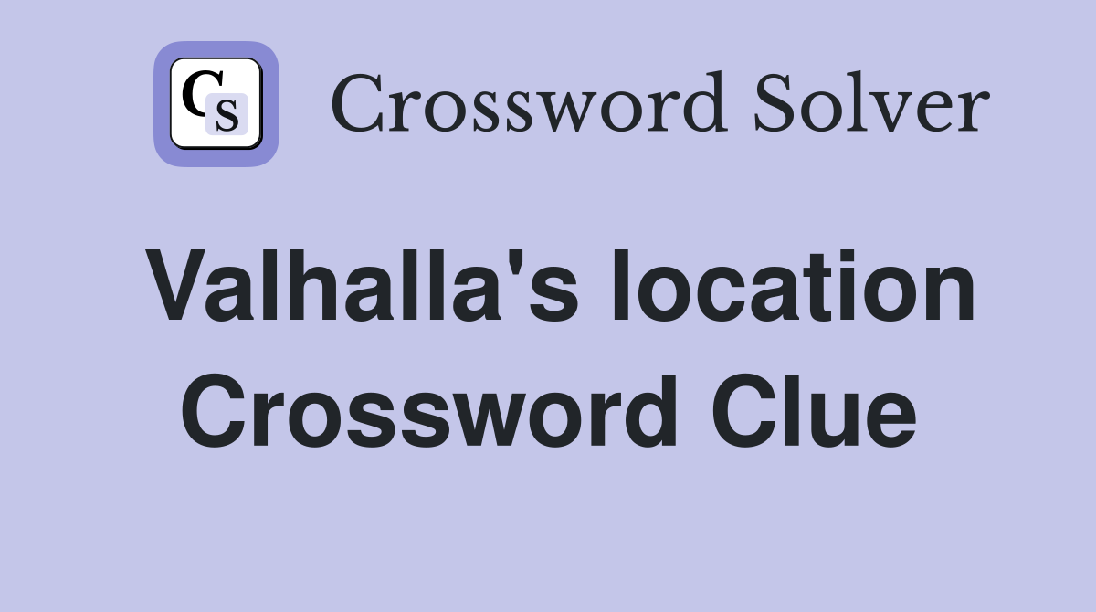 Valhalla's location Crossword Clue