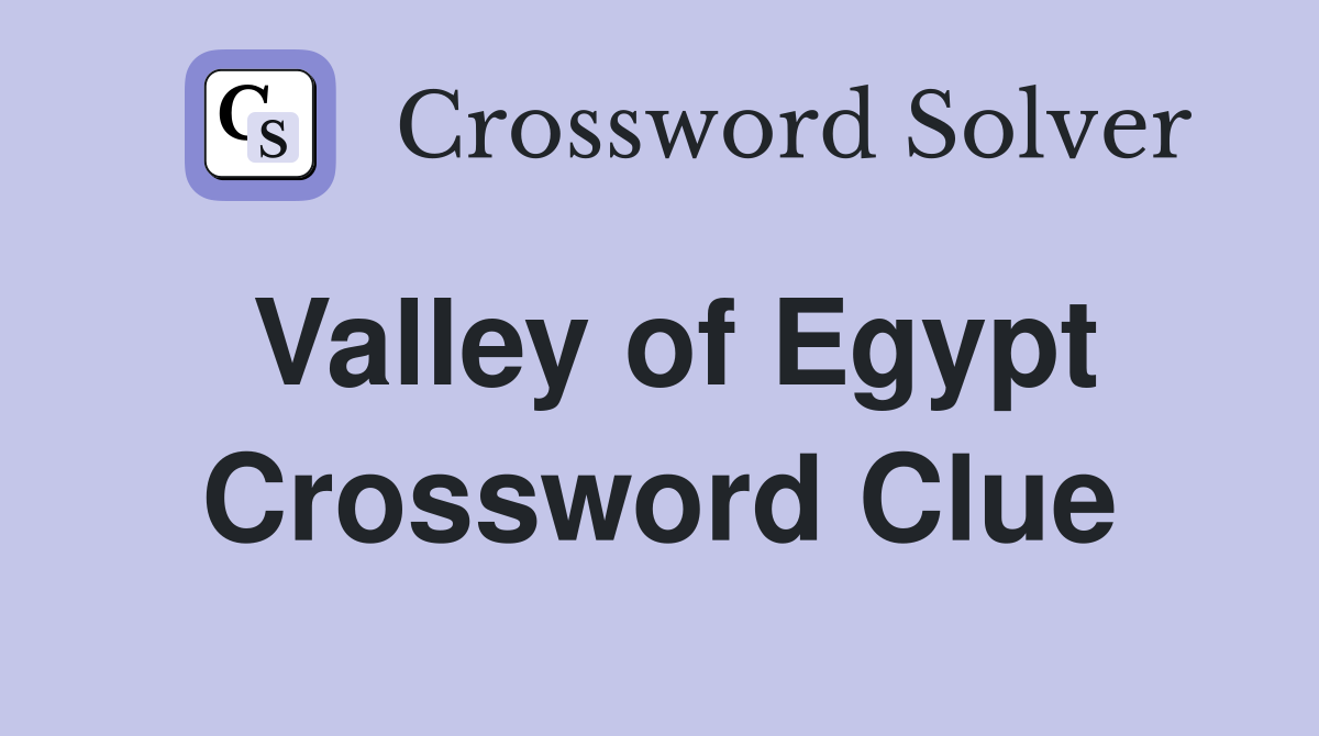 Valley of Egypt Crossword Clue