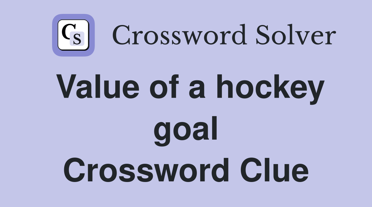 Value of a hockey goal Crossword Clue