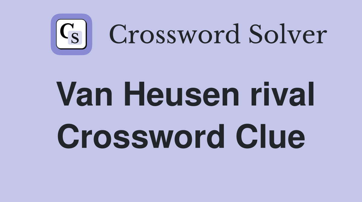 Van Heusen rival Crossword Clue