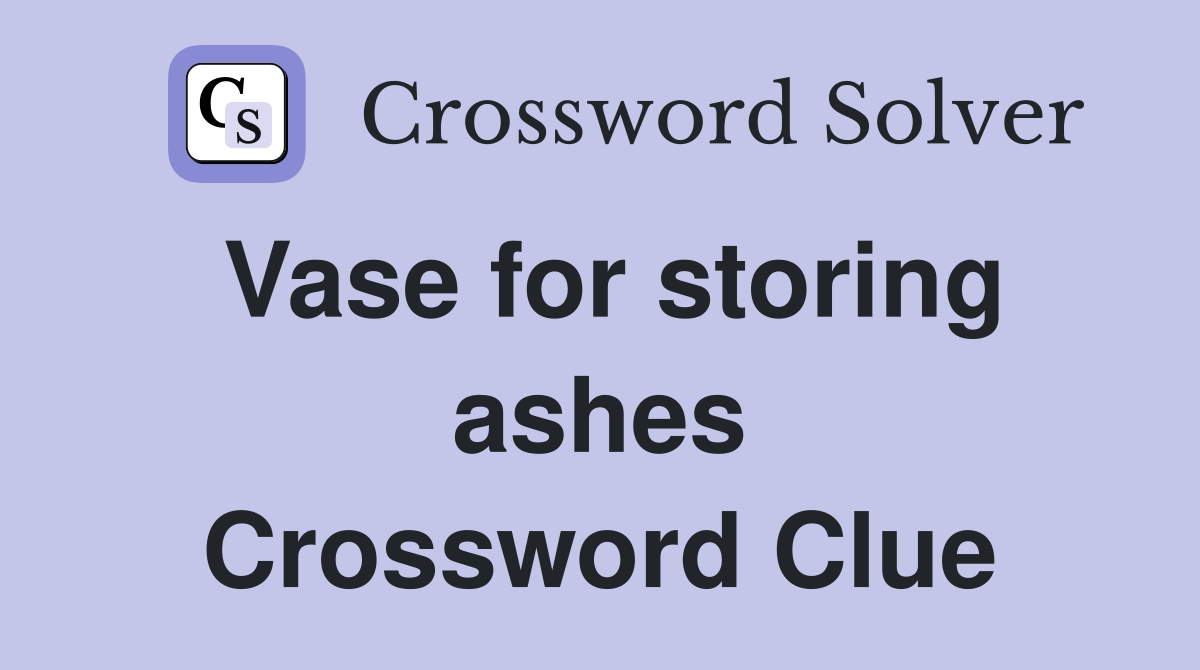 Vase for storing ashes Crossword Clue