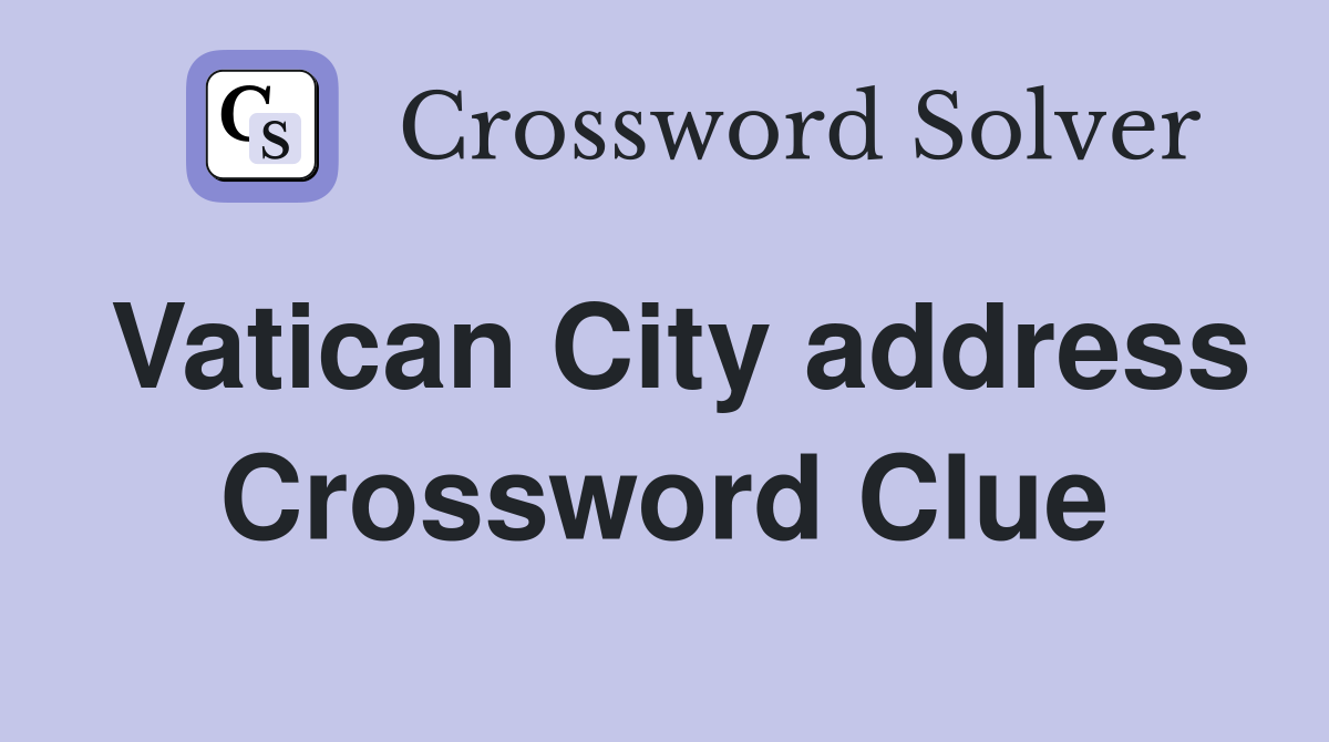 Vatican City address Crossword Clue