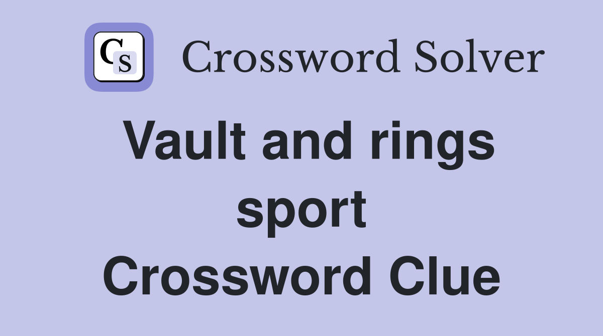 Vault and rings sport Crossword Clue
