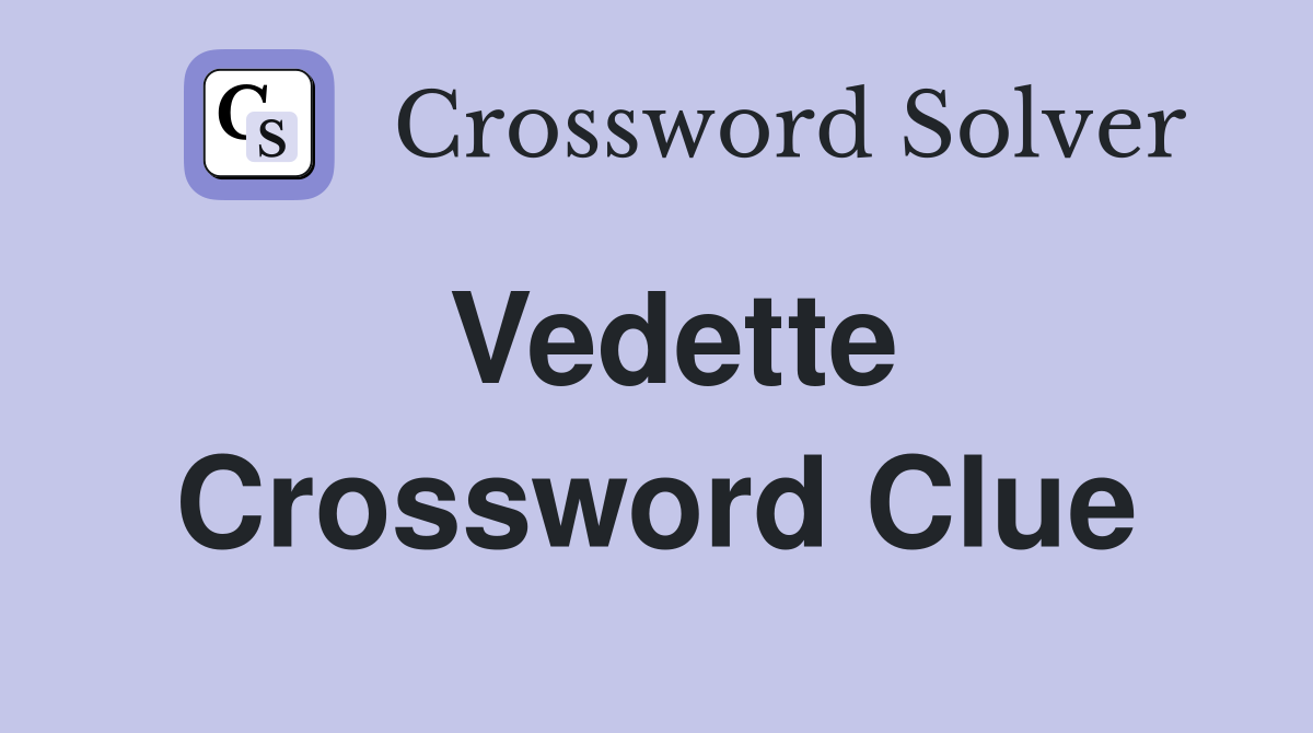 Vedette Crossword Clue