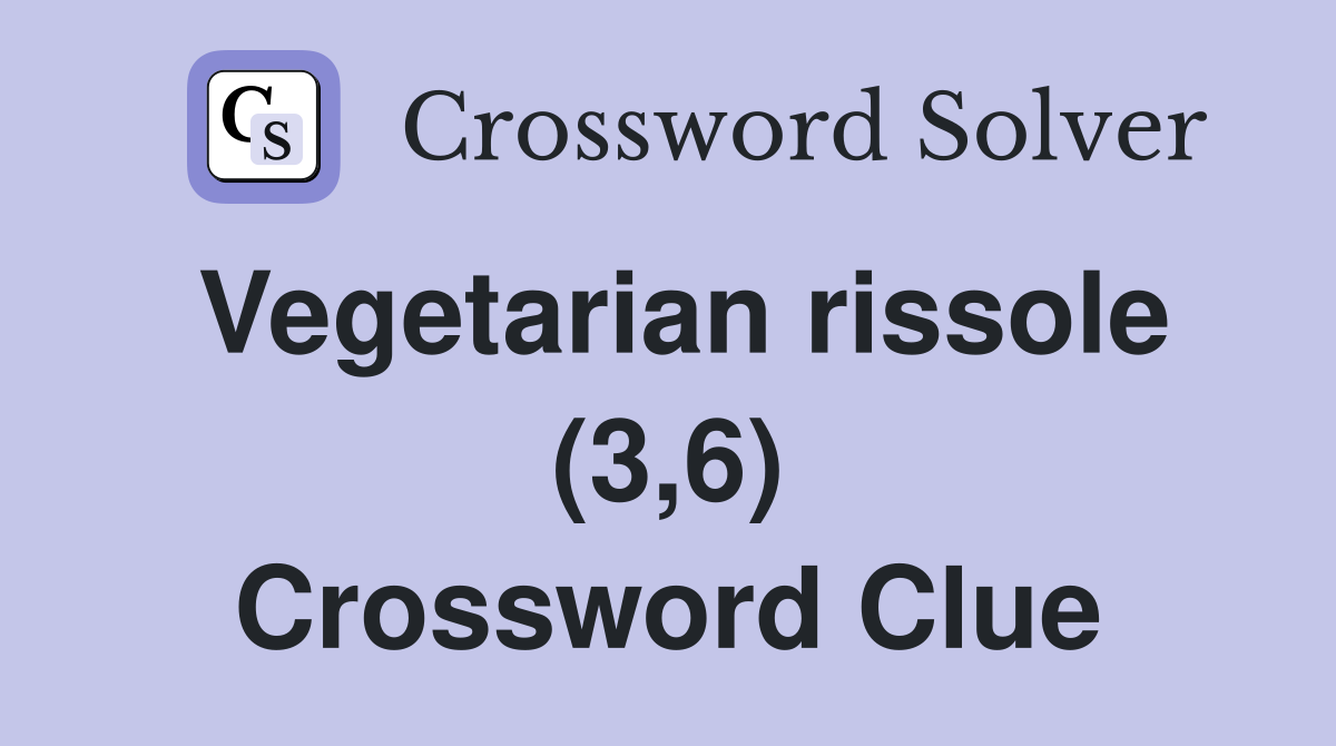Vegetarian rissole (3,6) Crossword Clue