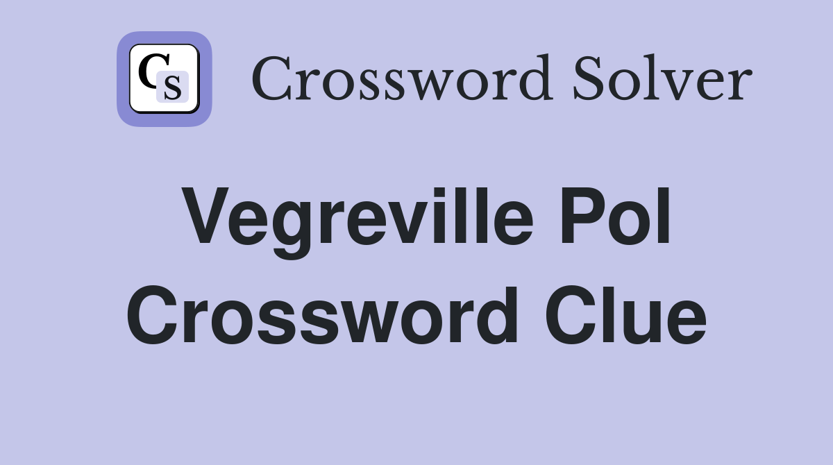 Vegreville Pol Crossword Clue