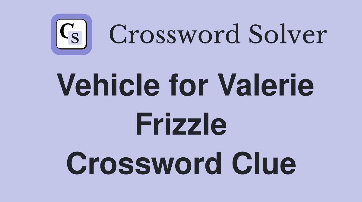 Vehicle for Valerie Frizzle Crossword Clue