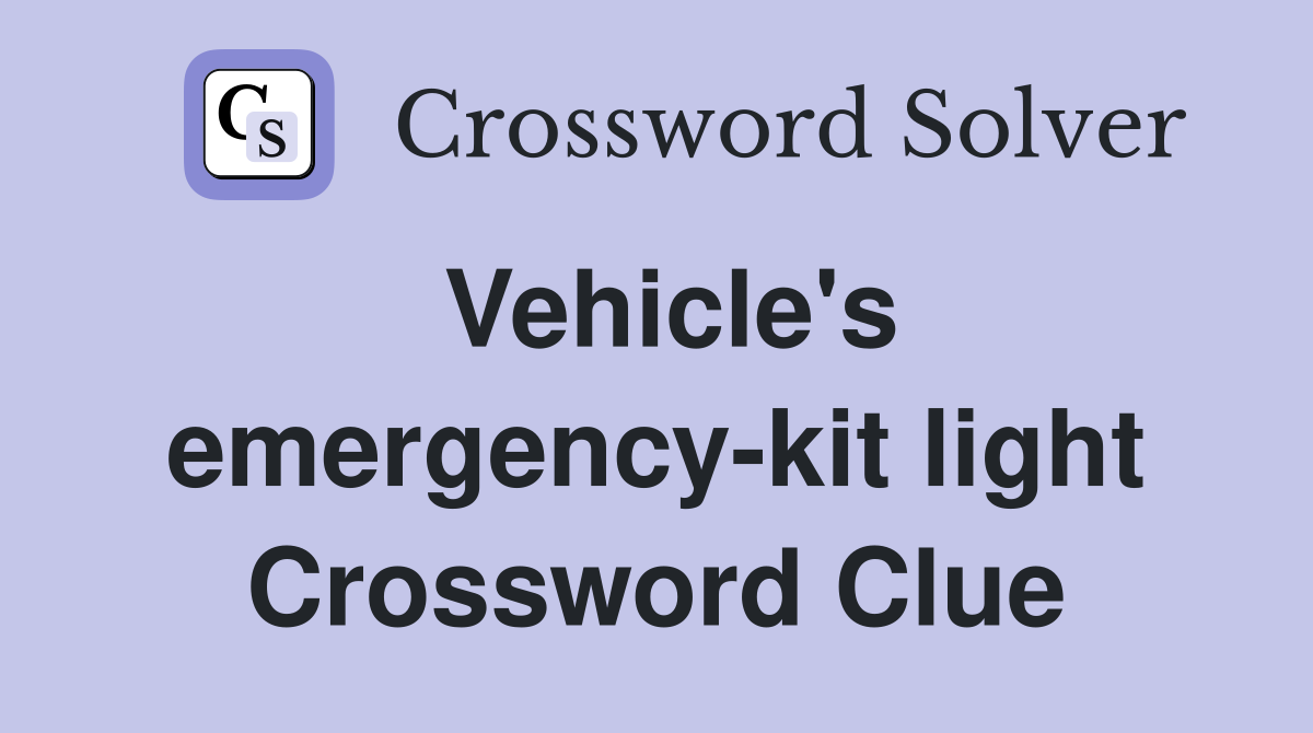 Vehicle's emergency-kit light Crossword Clue