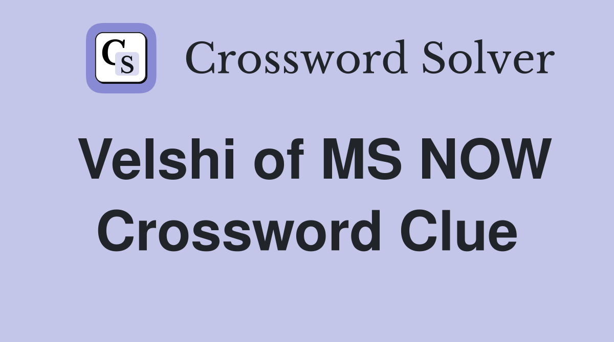 Velshi of MS NOW Crossword Clue