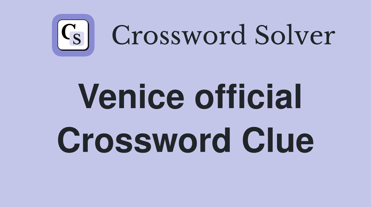 Venice official Crossword Clue