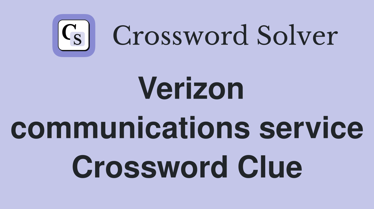 Verizon communications service Crossword Clue