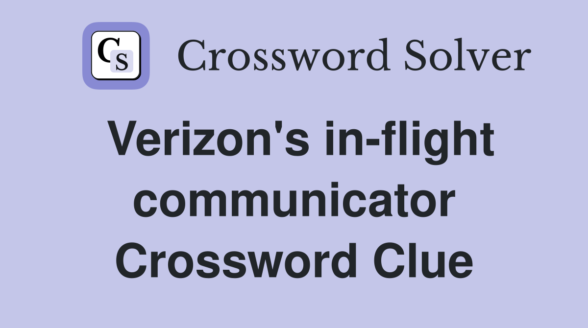 Verizon's in-flight communicator Crossword Clue