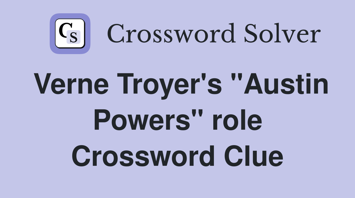 Verne Troyer's "Austin Powers" role Crossword Clue