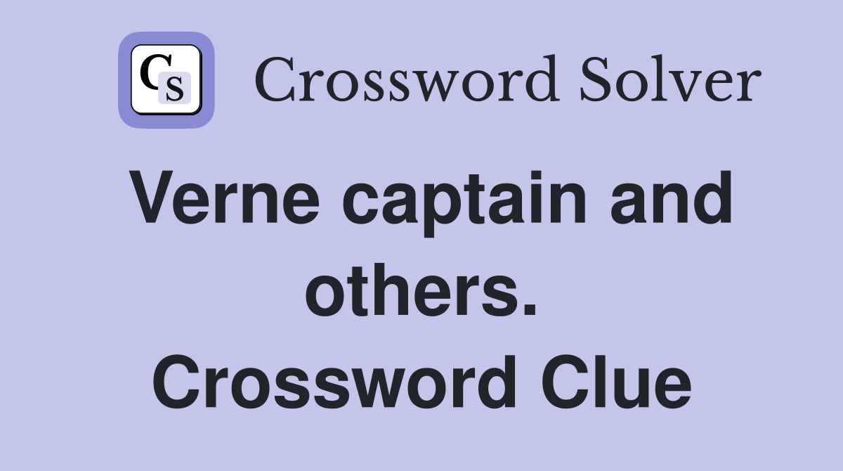 Verne captain and others. Crossword Clue