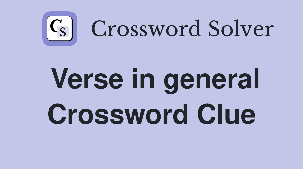 Verse in general Crossword Clue