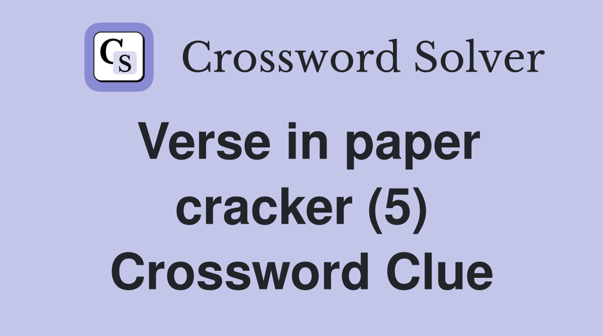 Verse in paper cracker (5) Crossword Clue