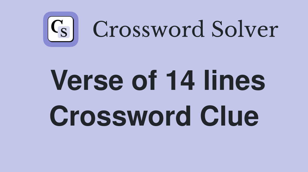 Verse of 14 lines Crossword Clue