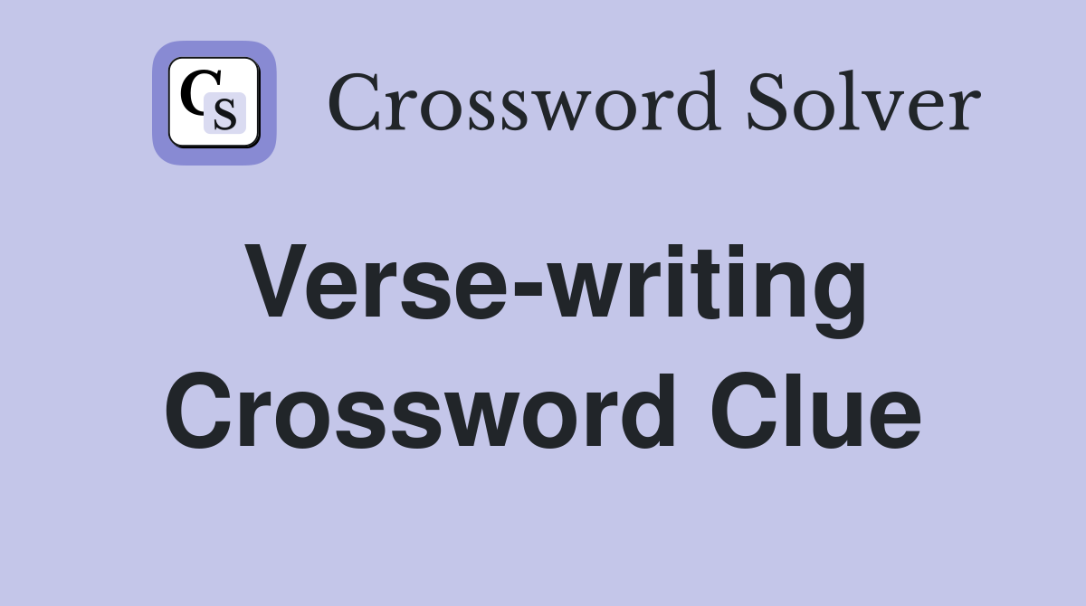 Verse-writing Crossword Clue