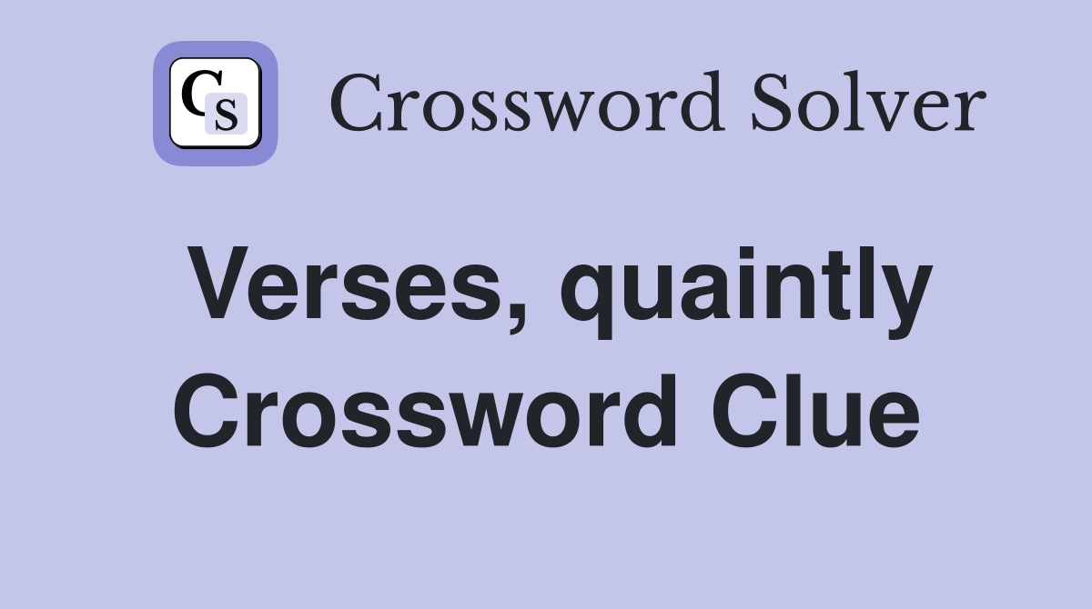 Verses, quaintly Crossword Clue