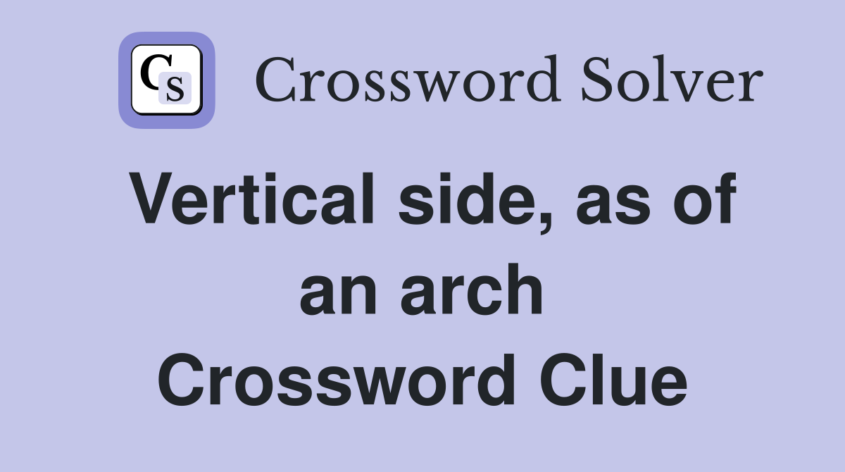 Vertical side, as of an arch Crossword Clue