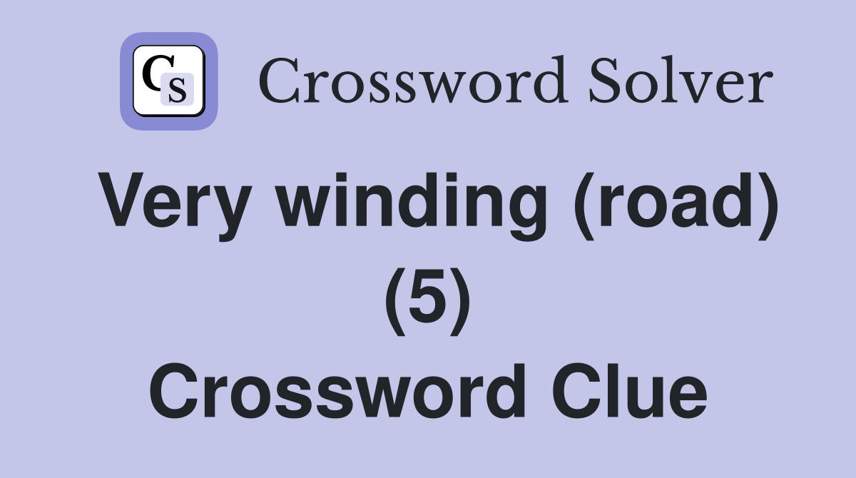 Very winding (road) (5) Crossword Clue