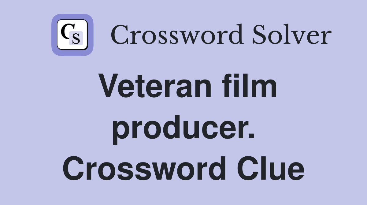 Veteran film producer. Crossword Clue