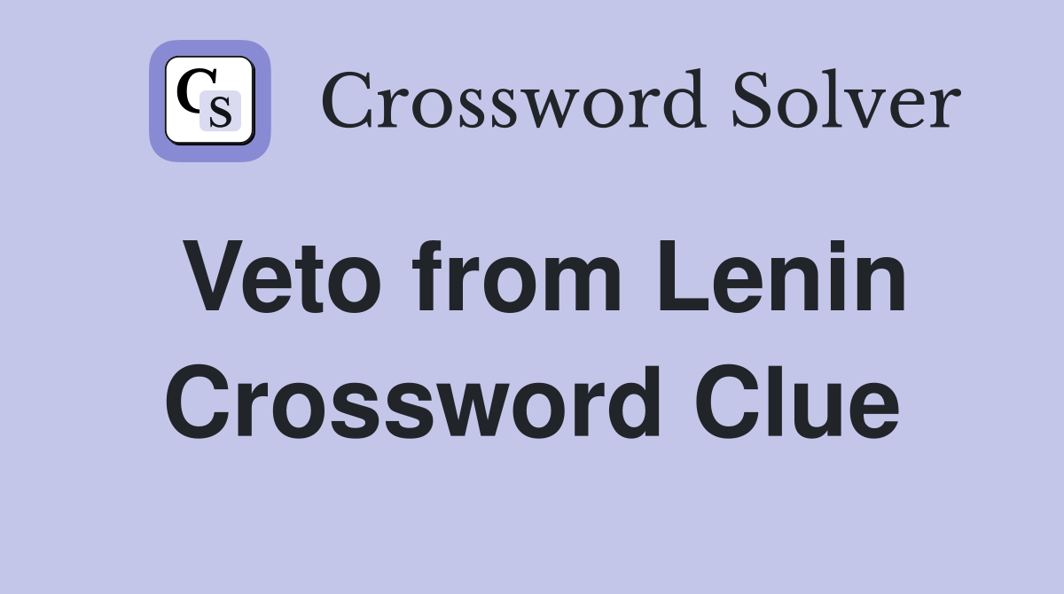 Veto from Lenin Crossword Clue