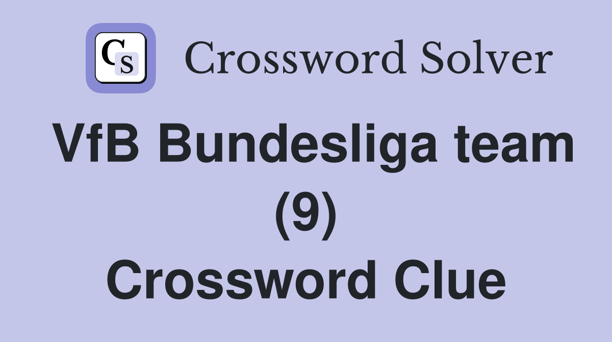 VfB Bundesliga team (9) Crossword Clue
